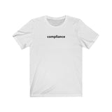 COMPLIANCE, title shirt