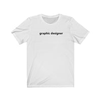 GRAPHIC DESIGNER, title shirt